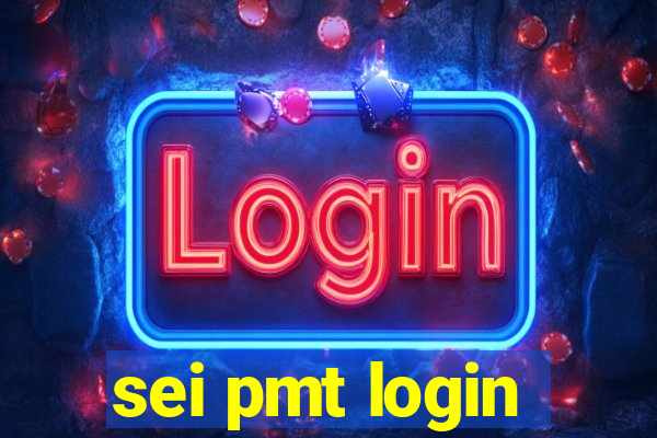 sei pmt login